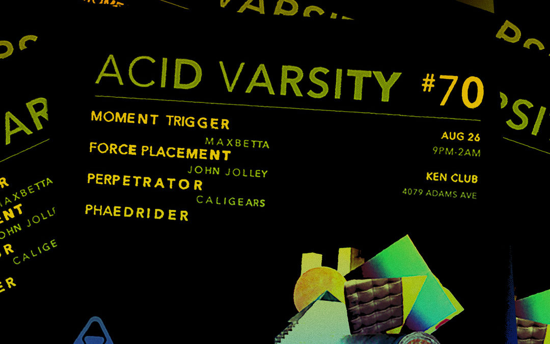 MOMENT TRIGGER (LIVE) @ ACID VARSITY 70 (SAN DIEGO)